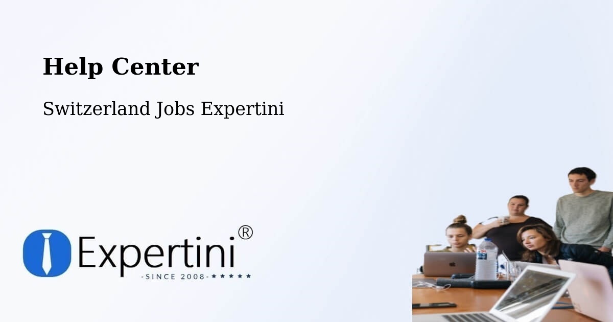 Help Center – Bezirk Olten - Switzerland Jobs Expertini