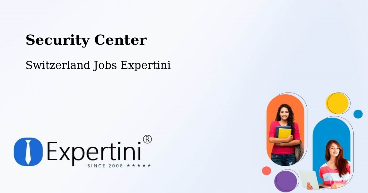 Security & Compliance – Bezirk Olten - Switzerland Jobs Expertini